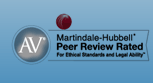 Martindale-Hubbell Peer Review Rated for Ethical Standards and Legal Ability